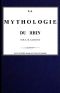 [Gutenberg 56265] • La mythologie du Rhin